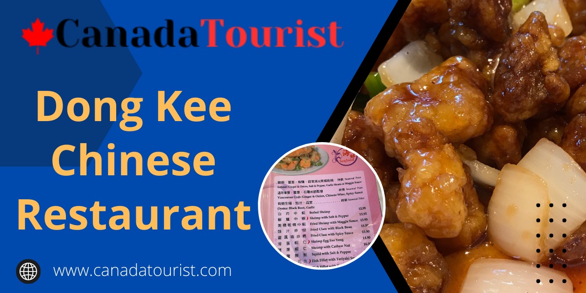 Dong Kee Chinese Restaurant Canada Tourist