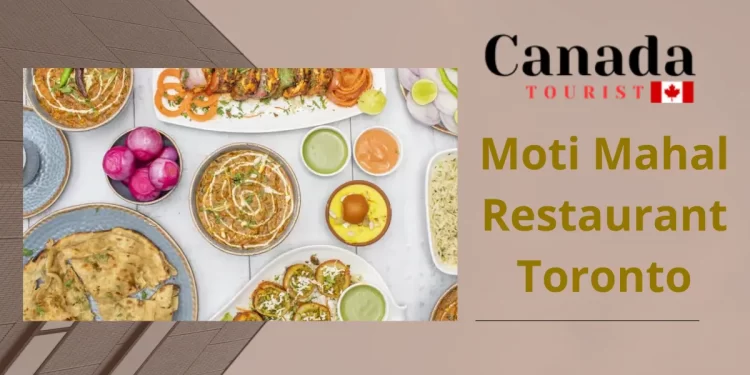 moti mahal restaurant toronto