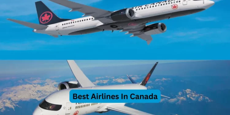 Best Airlines In Canada