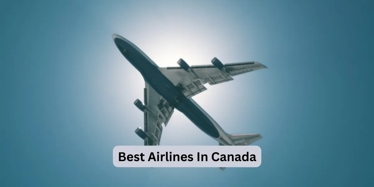 Best Airlines In Canada