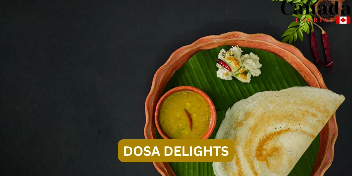 Best Dosa Place Near Me In Canada