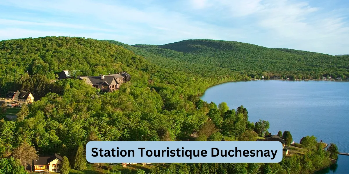 duchesnay tourist station